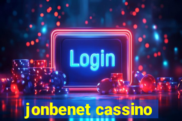 jonbenet cassino